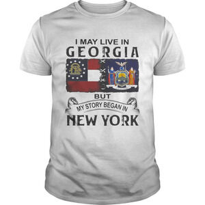 I May Live Georgia Story Began New York Roots Heritage Pride T-Shirt